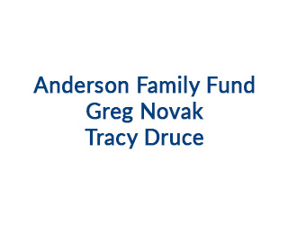Anderson Family Fund, Greg Novak, Tracy Druce